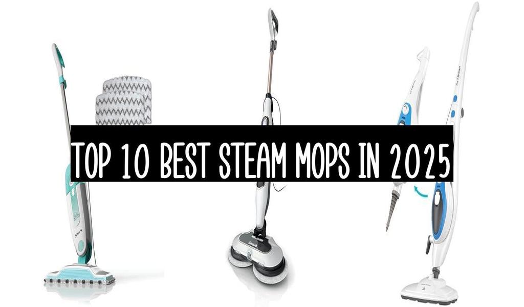 Top 10 Best Steam Mops In 2025